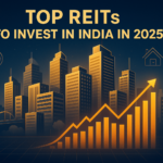 Top 5 REITs to Invest in India 2025 – Your Guide to Smart Investing