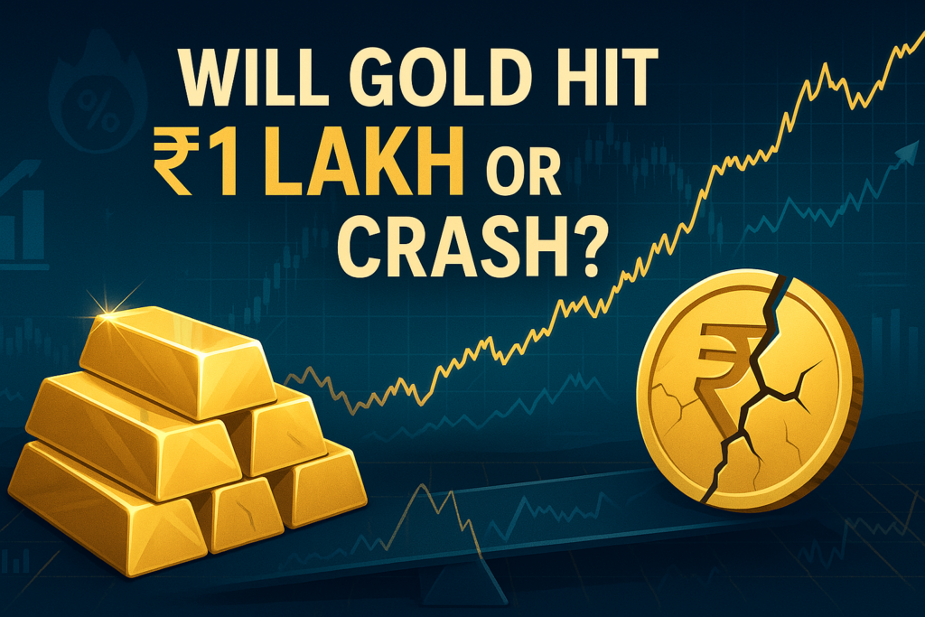 Will Gold Price Hit ₹1 Lakh This Year? Or Is a Crash Coming?
