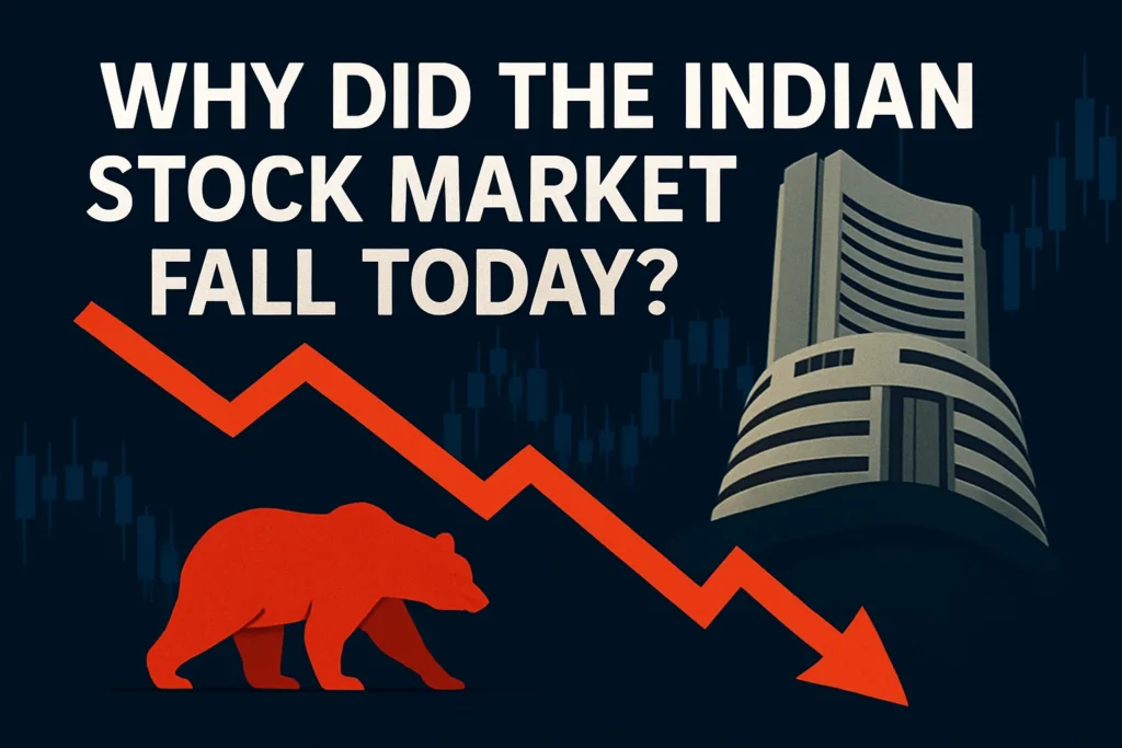 Why Did The Indian Stock Market Fall Today?