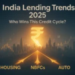 India Lending Trends: Key Shifts, Risks & Top Stocks to Watch