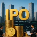 Knowledge Realty Trust IPO: India’s Biggest Office REIT Listing in 2025