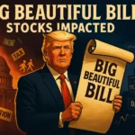 Trump’s Big Beautiful Bill: Impact on Indian Stock Market and Key Stocks to Watch