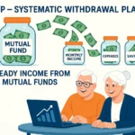 Systematic Withdrawal Plan 2025 – Benefits, Real Examples & Smart Strategies